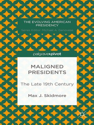 cover image of Maligned Presidents